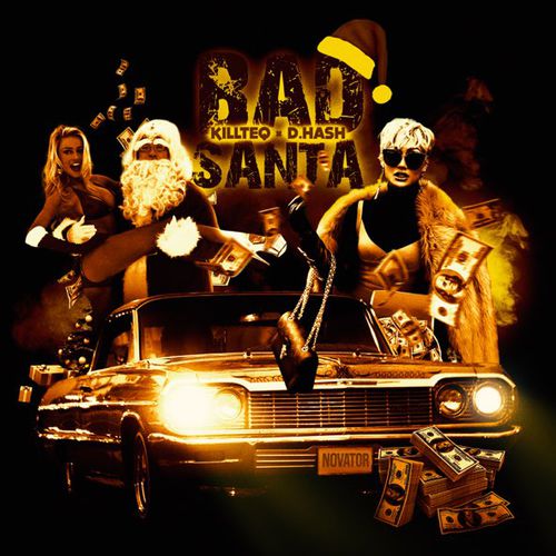 Музыка Killteq - Bad Santa (feat. D.Hash)