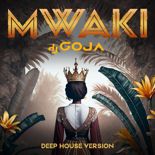 Музыка DJ Goja - Mwaki (Deep House Version)