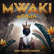 Музыка DJ Goja - Mwaki (Deep House Version)