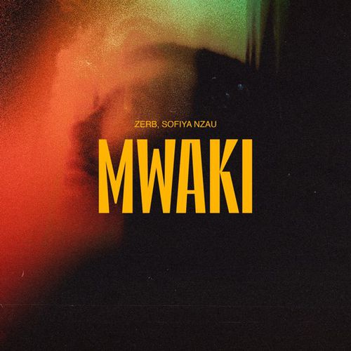 Музыка Zerb - Mwaki (feat. Sofiya Nzau)