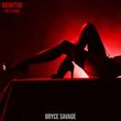 Музыка Bryce Savage - Easy To Love