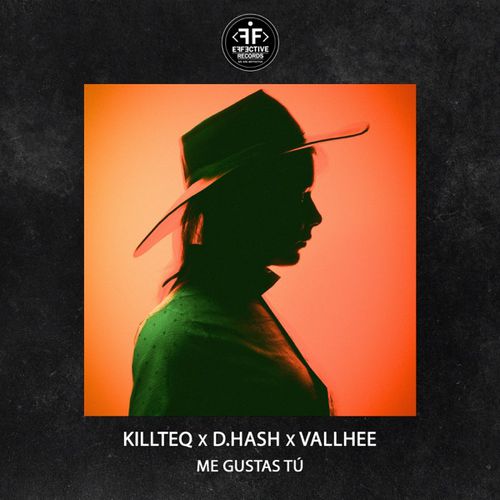 Музыка Killteq - Me Gustas Tu (feat. D.Hash & Vallhee)