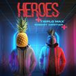 Музыка Triplo Max - Heroes [Techno] (feat. Robert Cristian)