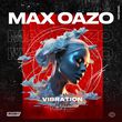 Музыка Max Oazo - Vibration