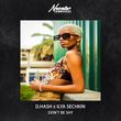Музыка D.Hash - Don't Be Shy (feat. Ilya Sechkin)