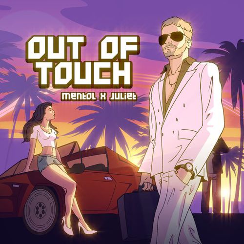 Музыка Mentol - Out Of Touch (feat. Juliet)
