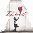 Музыка Vadim Adamov - I Love It (feat. Dinamixx)
