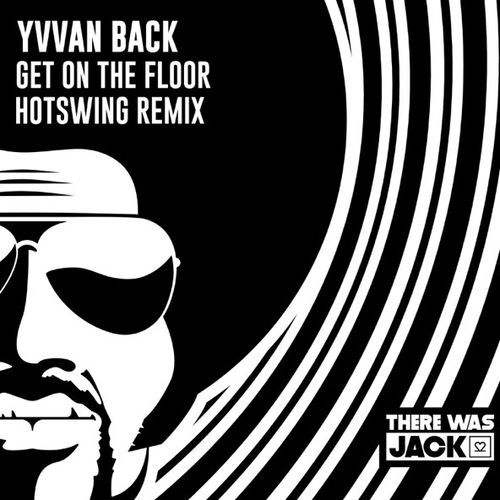 Музыка Yvvan Back - Get On The Floor (Hotswing Remix)