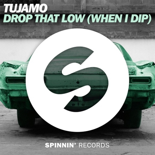 Музыка Tujamo - Drop That Low (When I Dip) (Original Mix)