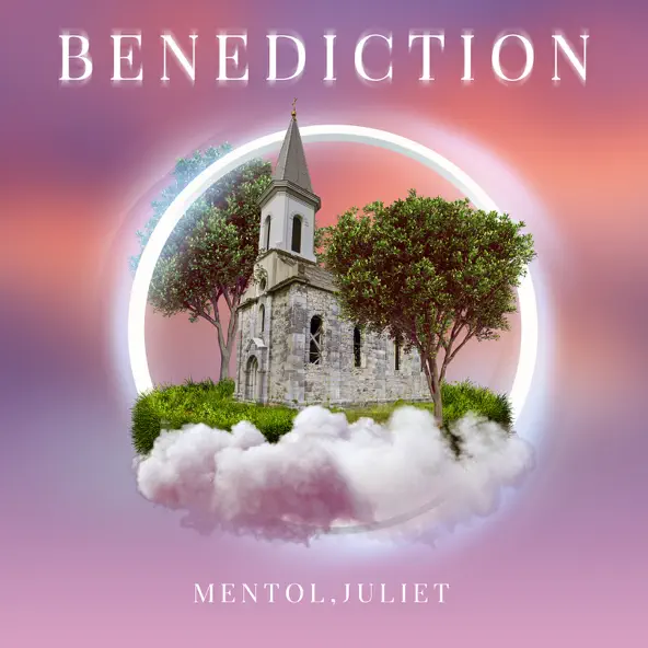 Музыка Mentol - Benediction (feat. Juliet)