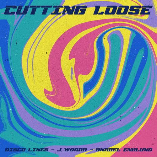 Музыка Disco Lines feat. J. Worra & Anabel Englund - Cutting Loose (Extended Mix)