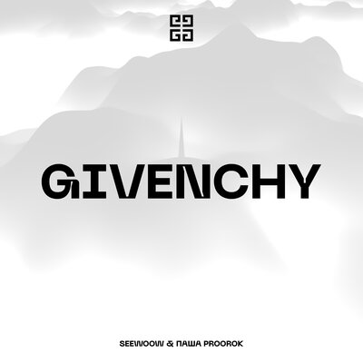Музыка Паша Proorok - Givenchy (feat. Seewoow)