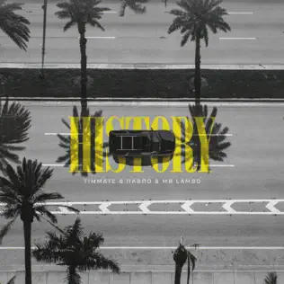 Музыка Timmate - History (feat. Пабло & Mr Lambo)