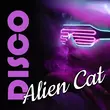 Музыка Alien Cat - Disco