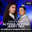 Музыка Alyona Alyona & Jerry Heil - Teresa & Maria (DJ Amelie & Eugene Star Remix)