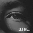 Музыка Nikitaidisyuda - Let Me... (feat. Mayorova)