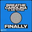 Музыка Breathe Carolina - Finally (feat. Abi Flynn)