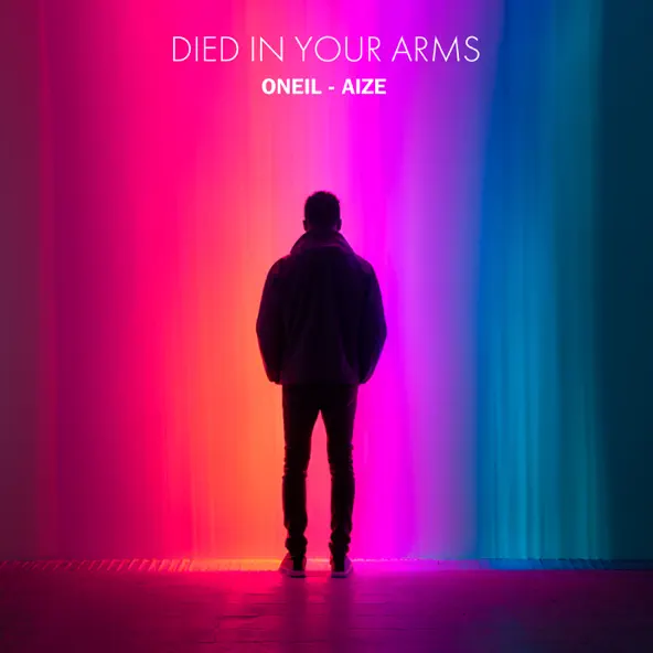 Музыка Oneil - Died in Your Arms (feat. Aize)