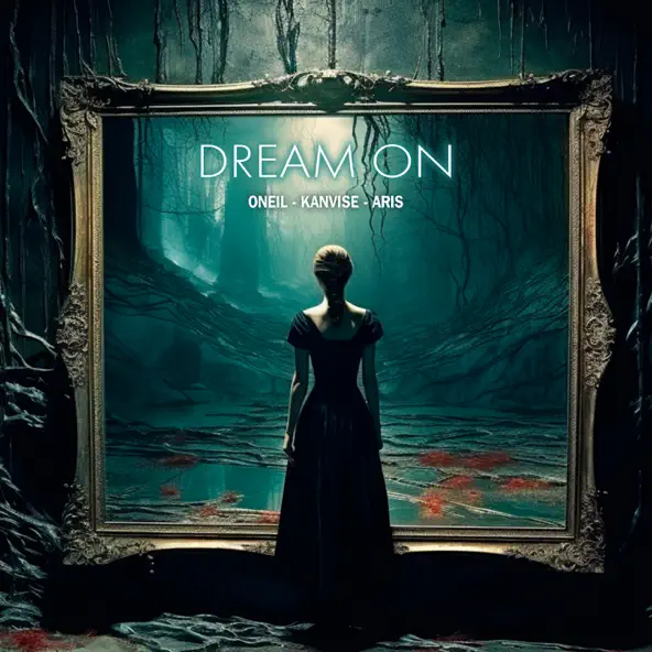 Музыка Oneil - Dream On (feat. Kanvise & Aris)