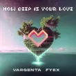 Музыка Vargenta - How Deep Is Your Love (feat. Fyex)