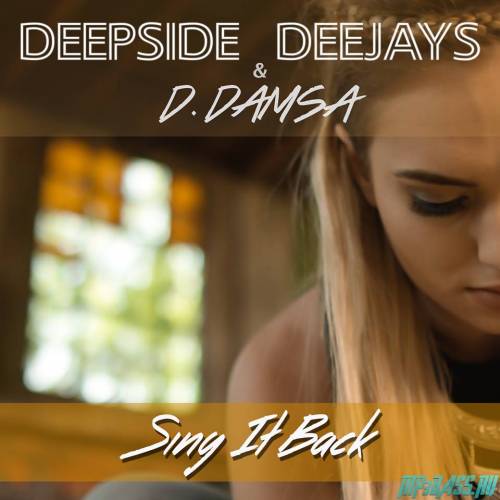 Музыка Deepside Deejays & D.Damsa - Sing It Back (Extended Mix)