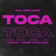 Музыка Fly Project - Toca Toca (Lupage & Noyse Techno Remix)