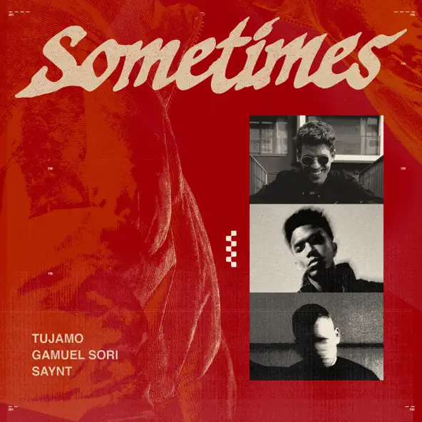 Музыка Tujamo - Sometimes (feat. Gamuel Sori & Saynt)