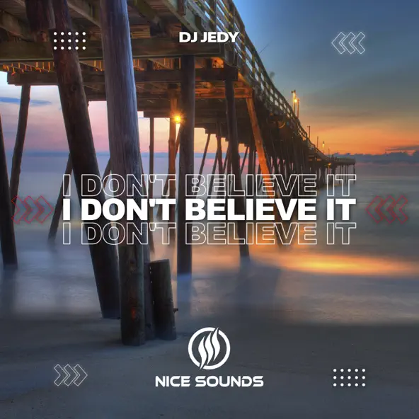 Музыка DJ Jedy - I Don't Believe It