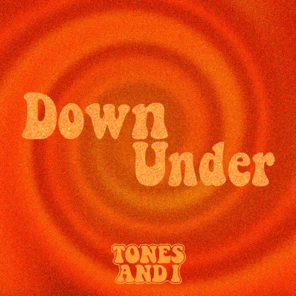 Музыка Tones And I - Down Under