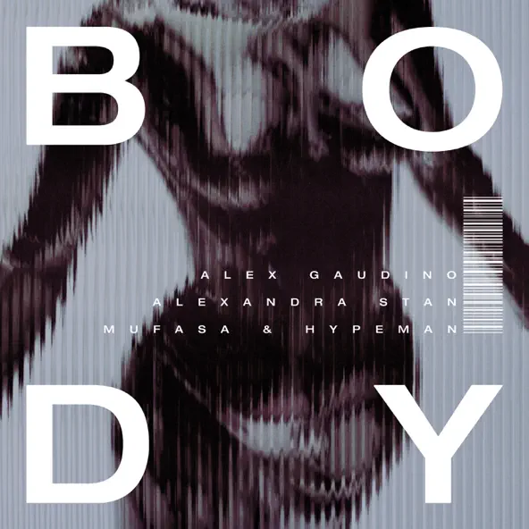 Музыка Alex Gaudino - Body (feat. Alexandra Stan & Mufasa & Hypeman)