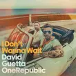 Музыка David Guetta - I Don't Wanna Wait (feat. OneRepublic)