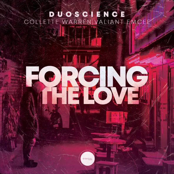 Музыка Duoscience & Collette Warren feat. Valiant Emcee - Forcing the Love (Original Mix)