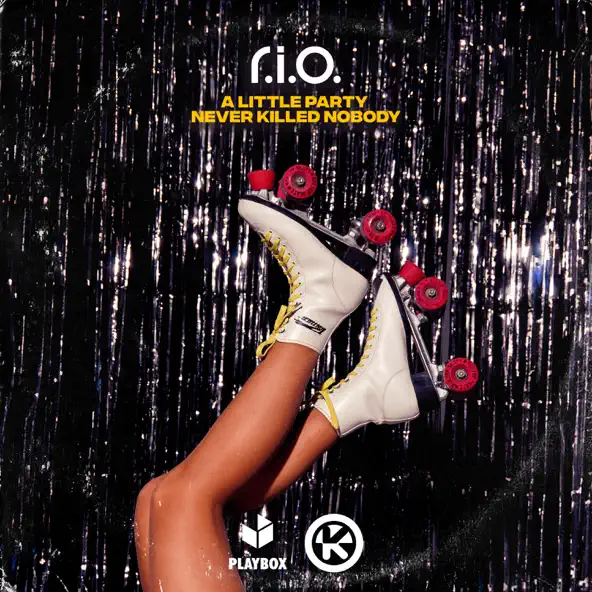 Музыка R.I.O. - A Little Party Never Killed Nobody (All We Got)