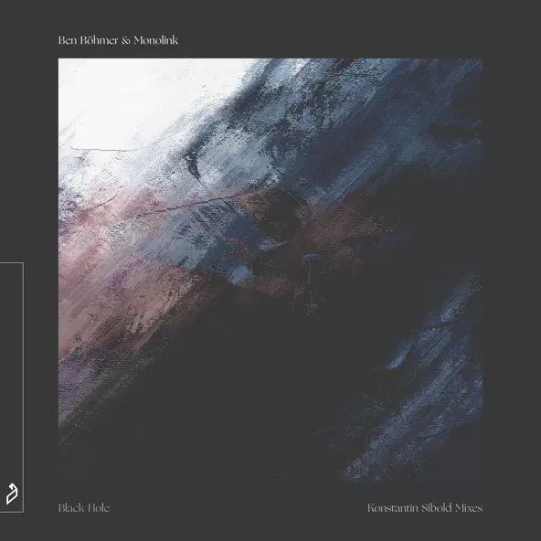 Музыка Ben Böhmer & Monolink - Black Hole (Konstantin Sibold Indie Dance Remix)