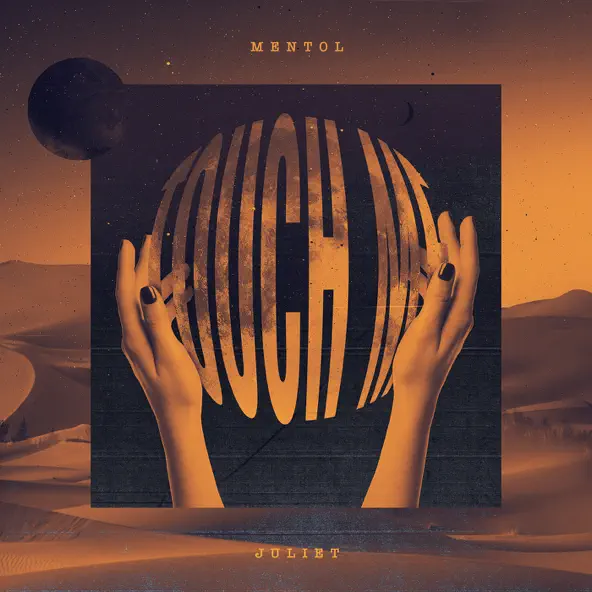 Музыка Mentol - Touch Me (feat. Juliet)