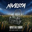 Музыка Nivesta - Ничего Не Говори (Silver Ace Remix)