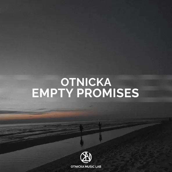 Музыка Otnicka - Empty Promises