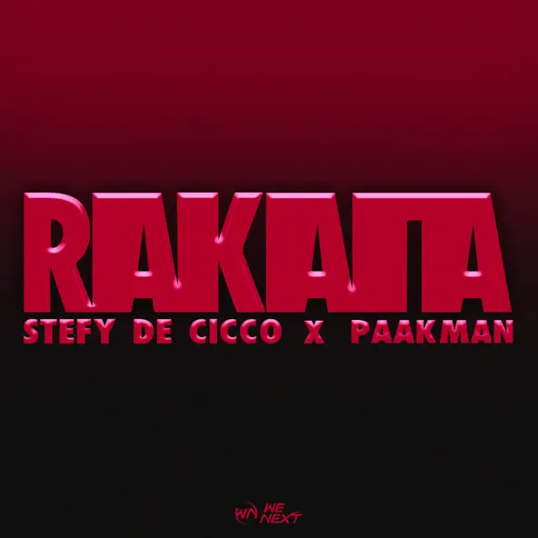 Музыка Stefy De Cicco - Rakata (feat. Paakman)