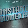 Музыка Nils Van Zandt - Instant Moments (feat. Funk D)