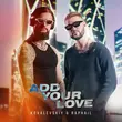 Музыка Kovalevskiy - Add Your Love (feat. Raphail)