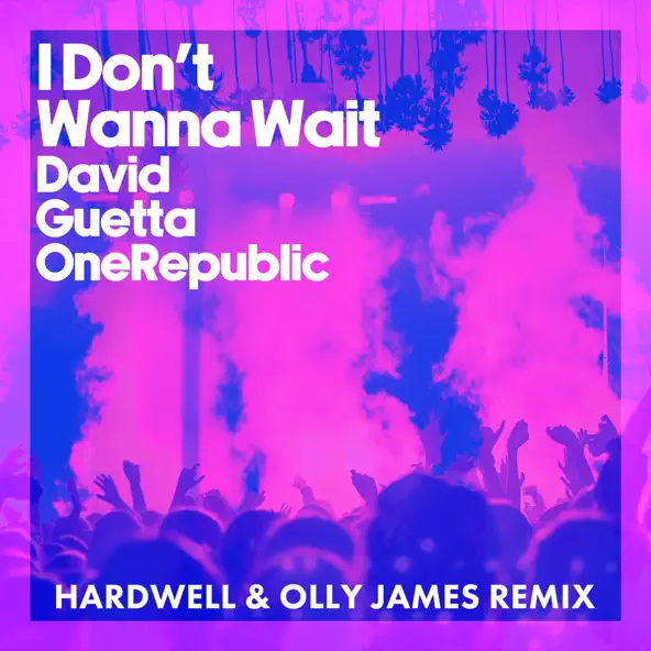 Музыка David Guetta & OneRepublic - I Don't Wanna Wait (Hardwell & Olly James Remix)