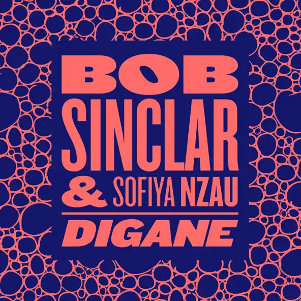 Музыка Bob Sinclar - Digane (feat. Sofiya Nzau)