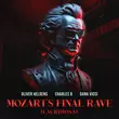 Музыка Oliver Heldens - Mozart's Final Rave (feat. Charles B & Dana Vicci)