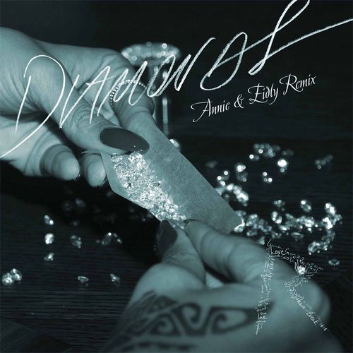 Музыка Rihanna - Diamonds (Annie & Eidly Remix)