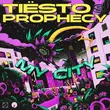 Музыка Tiësto - My City (feat. Prophecy)