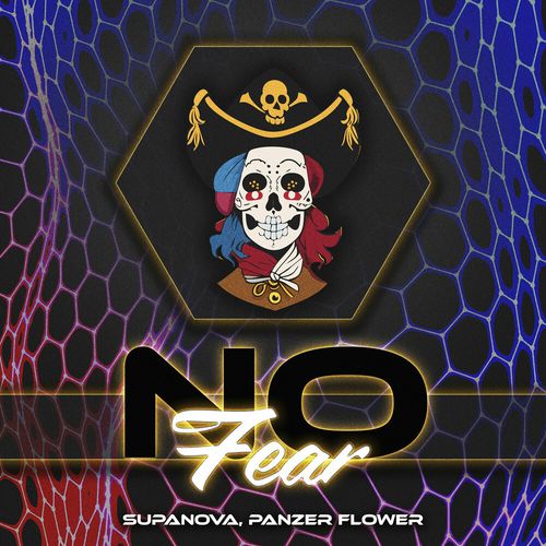 Музыка SupaNova - No Fear (feat. Panzer Flower)