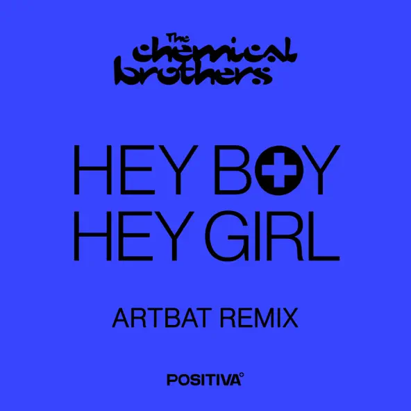 Музыка The Chemical Brothers - Hey Boy Hey Girl (Artbat Remix)