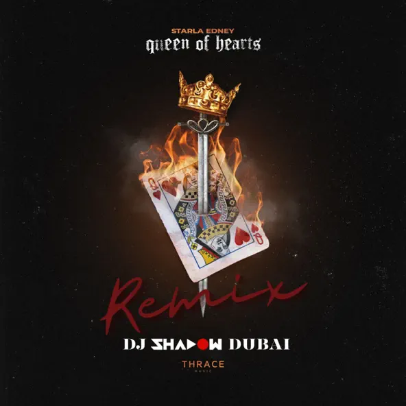 Музыка Starla Edney - Queen Of Hearts (DJ Shadow Dubai Remix)