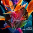 Музыка Aztoria - Birds Of Paradise (Original Mix)