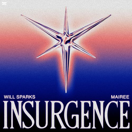 Музыка Will Sparks - Insurgence (feat. Mairee)